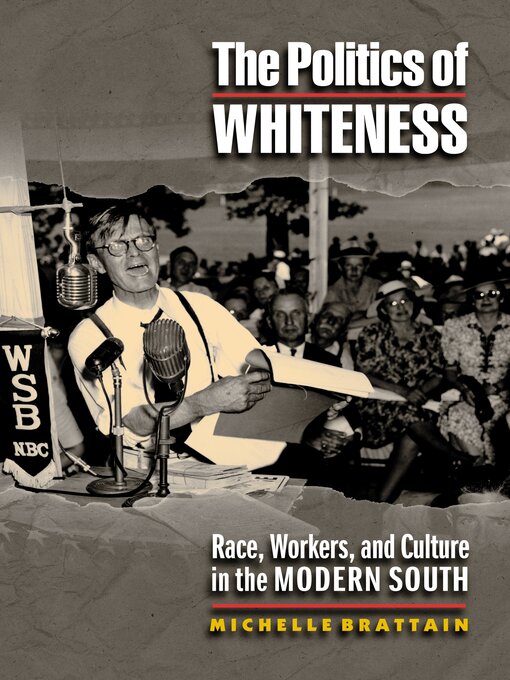 Title details for The Politics of Whiteness by Michelle Brattain - Wait list
